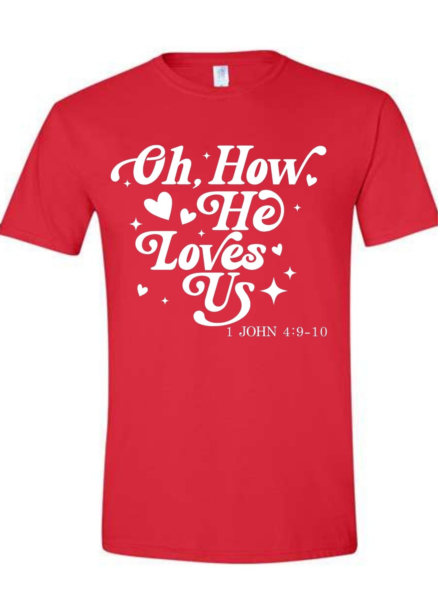 How He Loves Us Tee