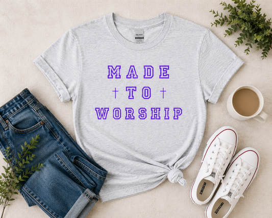 Made To Worship TEE