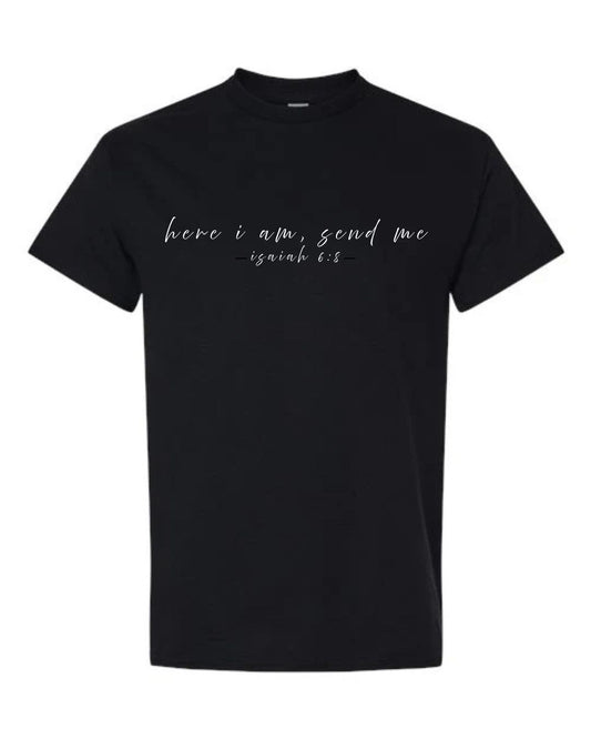Here I am, send me Tee
