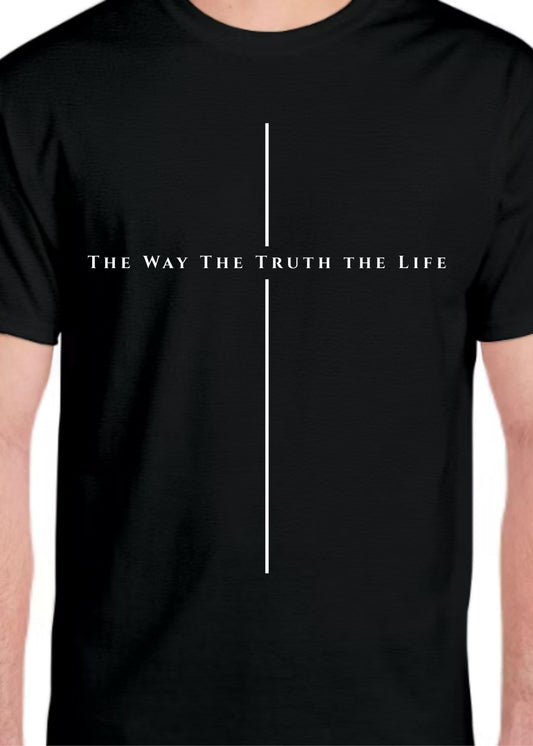 The Way The Truth The Life Tee