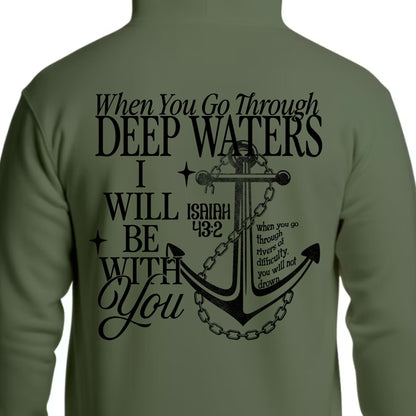 When You Go Through Deep Waters Hoodie