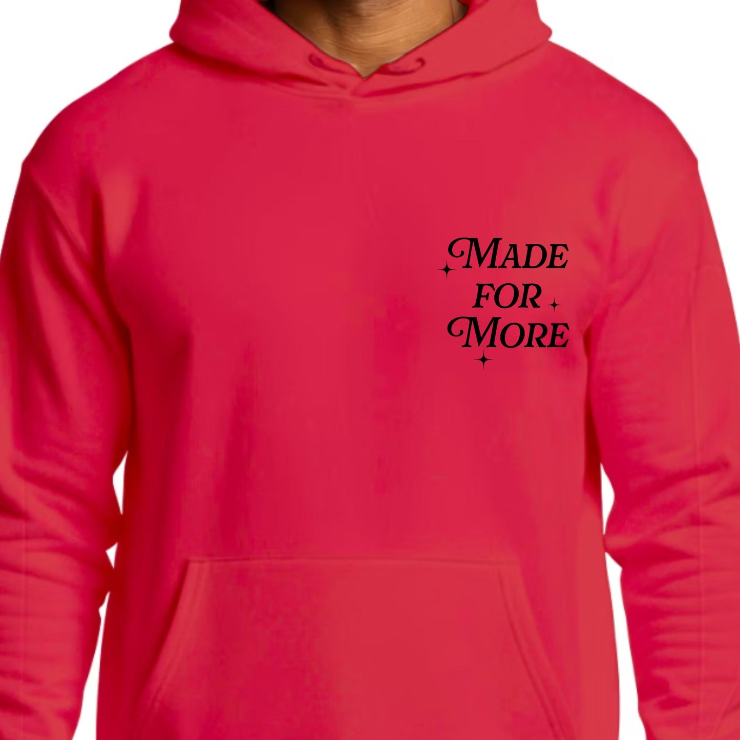 Made For More Hoodie