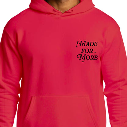 Made For More Hoodie