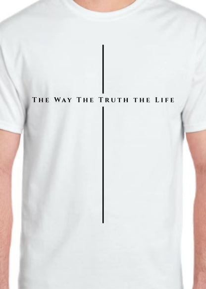 The Way The Truth The Life Tee