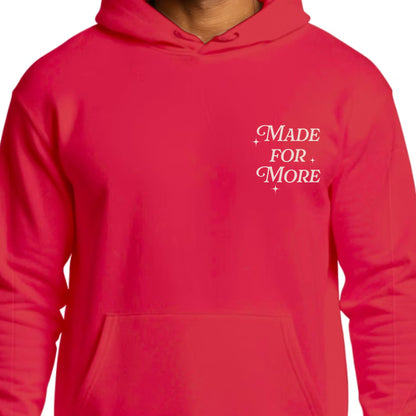 Made For More Hoodie