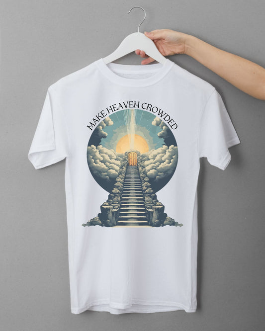 Make Heaven Crowded Short Sleeve Tee