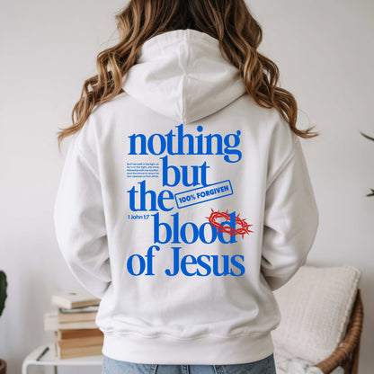 Nothing but the Blood Hoodie