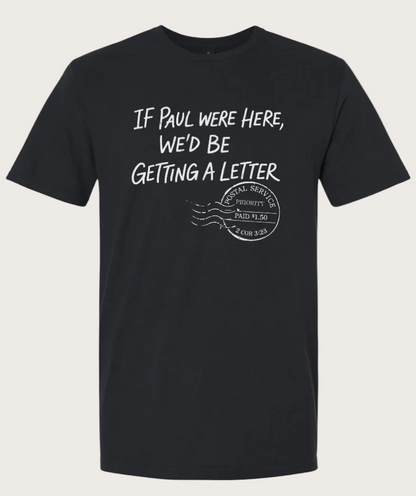 If Paul Were Here Tee