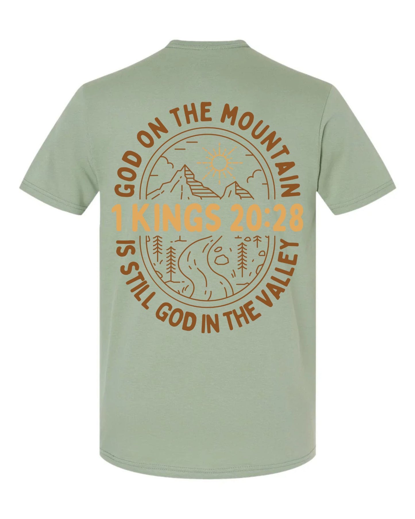 God in the Mountain is Still God in the Valley Tee