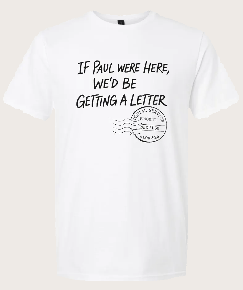 If Paul Were Here Tee