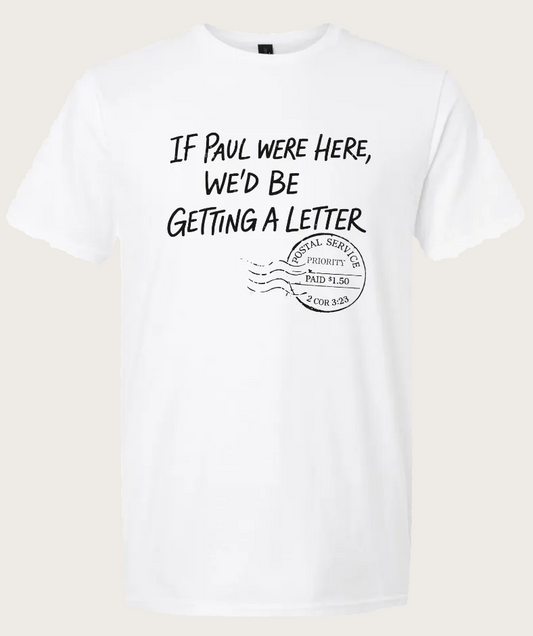 If Paul Were Here Tee