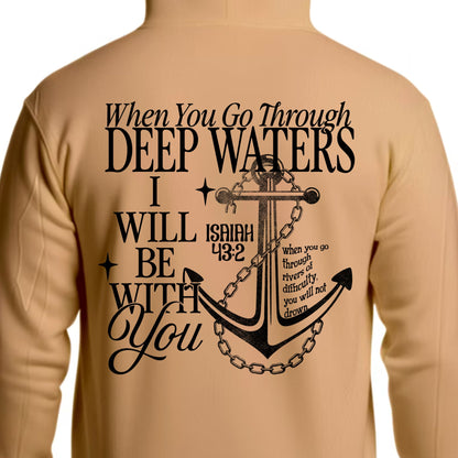 When You Go Through Deep Waters Hoodie