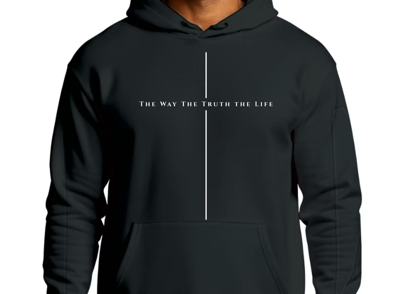 The Way The Truth The Life Hoodie