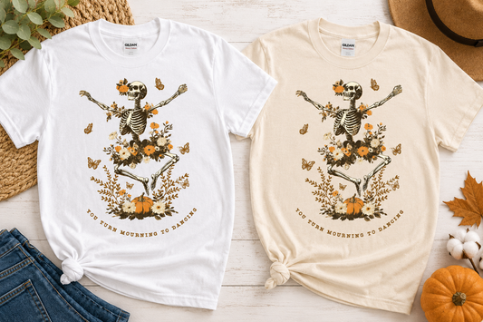 You Turn Mourning to Dancing Tee
