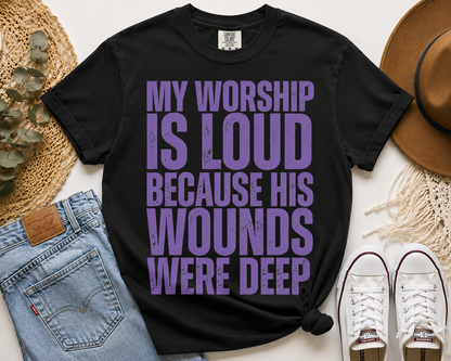 My Worship is Loud Tee