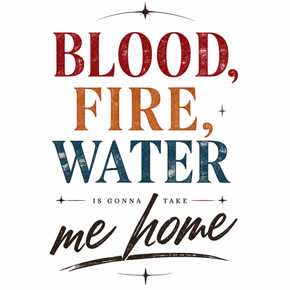 Blood Fire and Water TEE