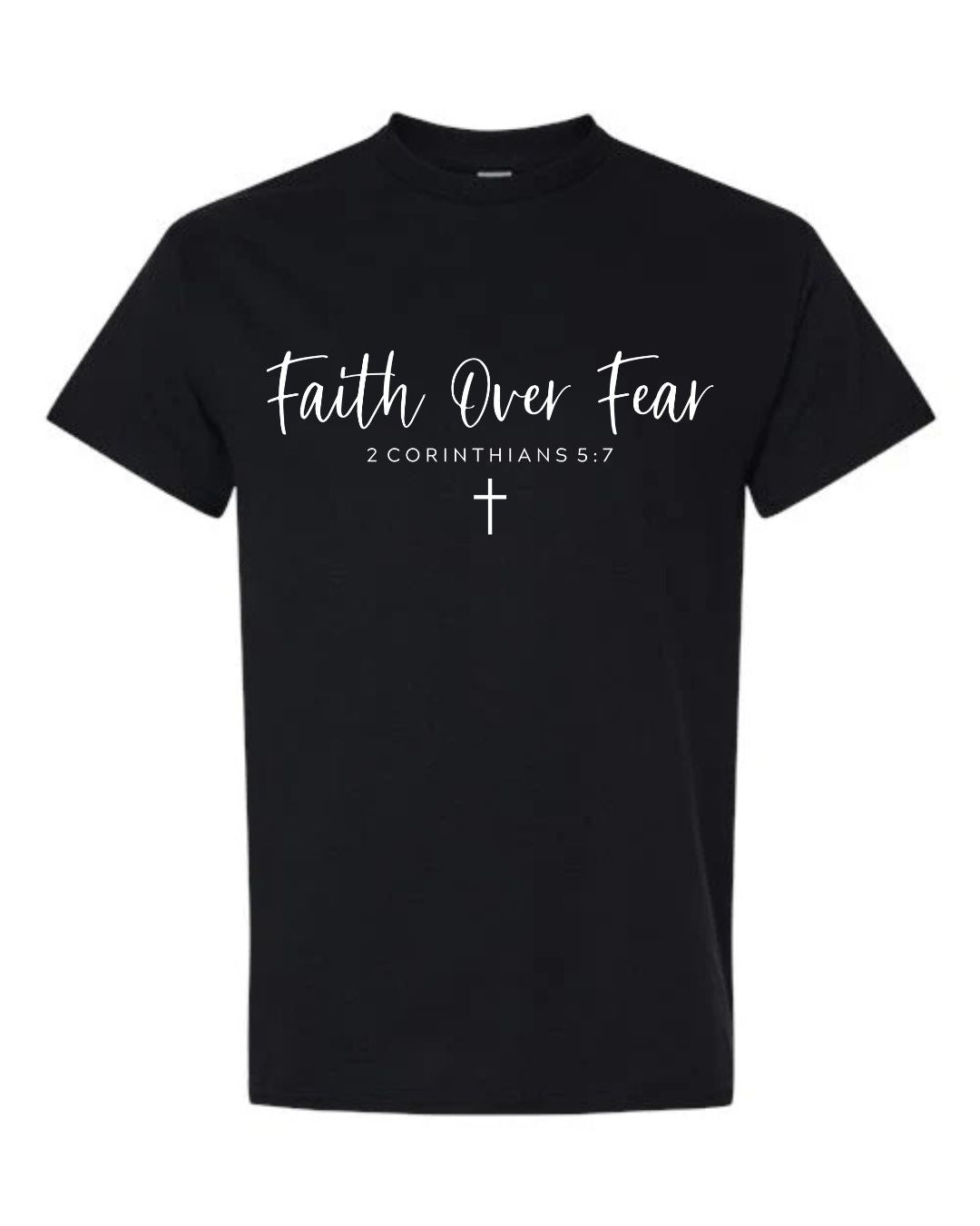 Faith over Fear Tee