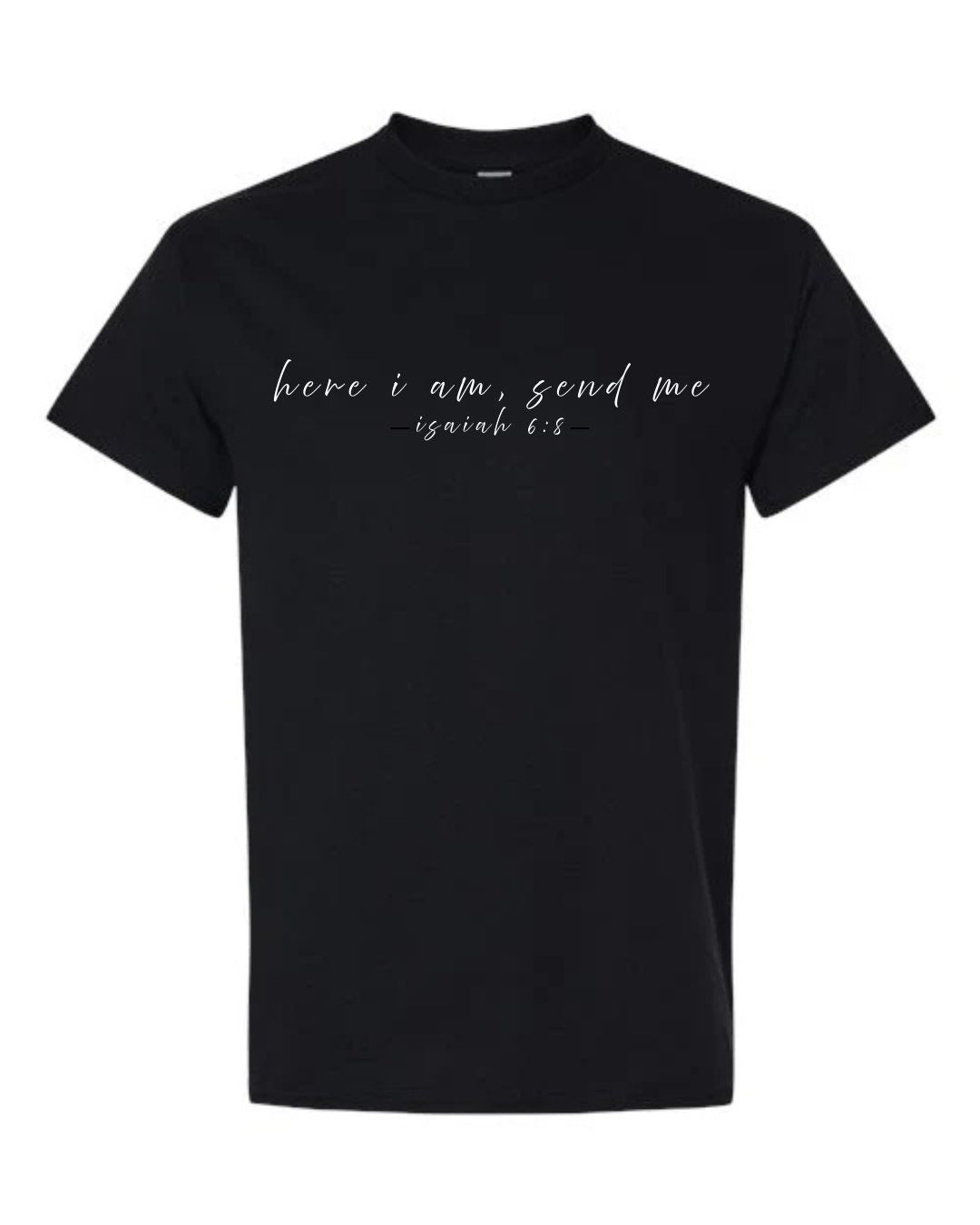 Here I am, send me Tee